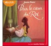 Pour Le Coeur Du Roi (audiolibro)