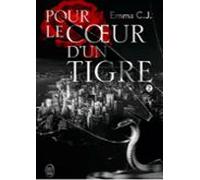 Pour Le Coeur Dun Tigre (tome 2) (ebook)