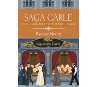 Pour le meilleur et pour le pire: SAGA CARLE - TOME 4 (Dynastie Carle)
