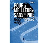 Pour le meilleur et sans le pire - Tome 1: Le mieux que l'on n'attendait pas