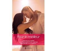 Pour le meilleur: Une idylle à Hawaï ; Seconde noce pour l'amour ; Rencontre à la chapelle