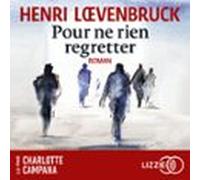 Pour ne rien regretter