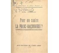 Pour Ou Contre La Franc-maçonnerie ? (ebook)