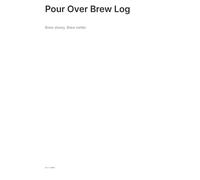 Pour Over Brew Log: A mindful notebook for better pour-over coffee
