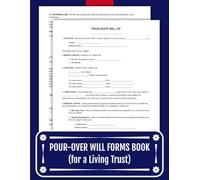 Pour-Over Will Forms for Living Trust: 25 Templates with Testamentary Affidavit | 8.5 x 11 inches.
