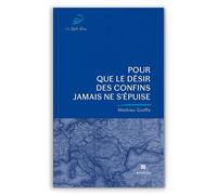 Pour que le désir des confins jamais ne s'épuise (Le zeste bleu)