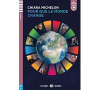Pour que le monde change. B1. Per le Scuole superiori. Con e-book. Con espansione online: Pour que le monde change + downloadable audio