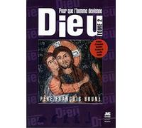 Pour que l'Homme devienne Dieu: Tome 2
