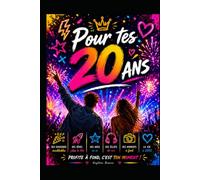 Pour tes 20 ans: Livre d'or anniversaire à remplir par les amis : Carnet de souvenirs commun, drôle et personnalisé. Idée cadeau originale homme et femme, bêtisier et défis pour la vingtaine.