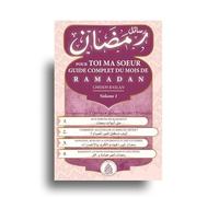 POUR TOI MA SOEUR (VOLUME 1) - GUIDE COMPLET DU MOIS DE RAMADAN