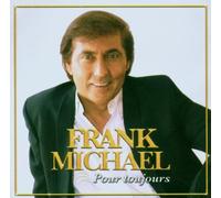 Pour Toujours by MICHAEL,FRANK (2006-02-06)