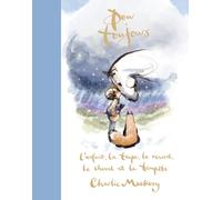 Pour toujours: L'enfant, la taupe, le renard, le cheval et la tempête