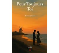 Pour Toujours, Toi
