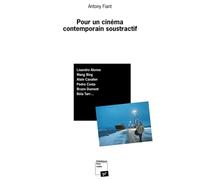 Pour un cinéma contemporain soustractif