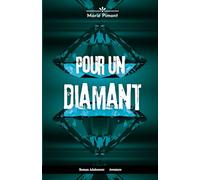 Pour un diamant: Roman dès 13 ans, aventure et suspense