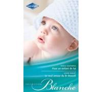 Pour Un Enfant De Lui - Le Seul Amour Du Dr Howell (ebook)