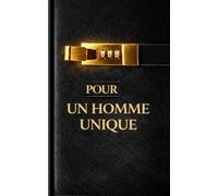 Pour un homme unique, À offrir à un ami un conjoint un frère un collègue: Design masculin PREMIUM, couverture EFFET cuir noir et or avec finition 3D, une élégante ATTENTION pour LUI