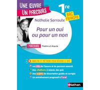 Pour un oui ou pour un non 1re bac français: Avec le parcours "Théâtre et dispute"