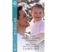 Pour Un Sourire De Jordan - Un Vétérinaire À Amber Creek (ebook)