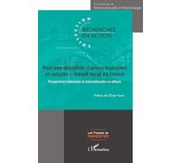 Pour une discipline sciences humaines et sociales - travail social en France: Perspectives nationales et internationales en débats (Presses de Parmentier)