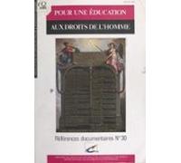 Pour Une Éducation Aux Droits De Lhomme : Ressources Documentaires Col