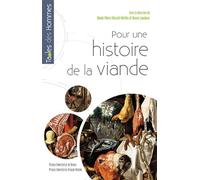 Pour une histoire de la viande (Tables des hommes)