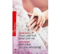 Pour Une Nuit Pour Une Vie - Bien Plus Quune Rencontre (ebook)