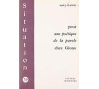 Pour Une Poétique De La Parole Chez Giono (ebook)