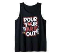 Pour Your Art Out - Profesor de arte Artista Divertido Juego de palabras Estudiante Camiseta sin Mangas