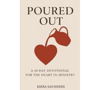 Poured Out: A 30-DayDevotional for the Heart in Ministry