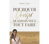 Pourquoi choisir quand on veut tout faire