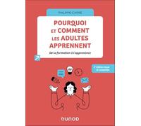 Pourquoi et comment les adultes apprennent: De la formation à l'apprenance