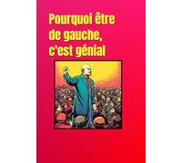 Pourquoi être de gauche, c'est génial: LE cadeau pour troller vos amis gauchistes (La politique en pas sérieux)