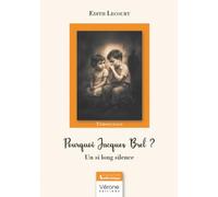 Pourquoi Jacques Brel ?: Un si long silence