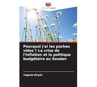 Pourquoi j'ai les poches vides ? La crise de l'inflation et la politique budgétaire au Soudan