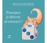 Pourquoi je déteste m'ennuyer ?