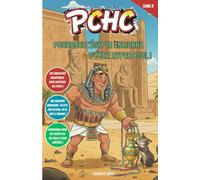 Pourquoi l’Égypte Ancienne, c’était hyper cool !: PCHC - Découvre les secrets des pyramides, les pouvoirs des Pharaons et les mystères des momies. (PCHC - Pourquoi C’est Hyper Cool !)