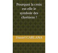 Pourquoi la croix est-elle le symbole des chrétiens ? (L'inquiétude pour les fins dernières)