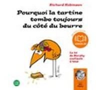 Pourquoi la tartine tombe toujours du côté du beurre ?