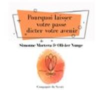 Pourquoi Laisser Votre Passé Dicter Votre Avenir (audiolibro)