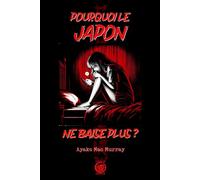 Pourquoi le Japon ne baise plus ?