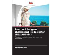Pourquoi les gens choisissent-ils de rester chez Airbnb ?