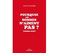 Pourquoi les hommes n’aiment pas ? (Comme nous)