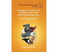 Pourquoi les listes de choses à faire sont votre ennemi naturel: De la lutte contre le monstre de papier à l'art d'embrasser le chaos
