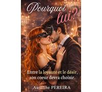 Pourquoi lui ?