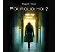 Pourquoi moi ?