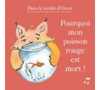 Pourquoi Mon Poisson Rouge Est Mort ?