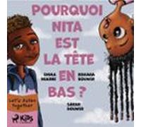 Pourquoi Nita Est La Tête En Bas ? (audiolibro)