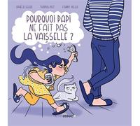 Pourquoi papi ne fait pas la vaisselle ?