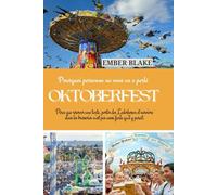 Pourquoi personne ne vous en a parlé OKTOBERFEST 2025 2026: Parce que réserver une tente, porter des Lederhosen et survivre dans les brasseries n'est pas aussi facile qu'il y paraît